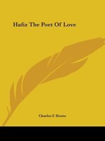 Hafiz The Poet Of Love