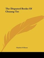The Disputed Books Of Chuang-tze