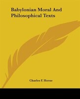 Babylonian Moral And Philosophical Texts