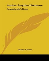 Ancient Assyrian Literature: Sennacherib's Boast