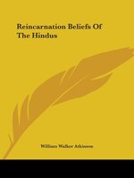 Reincarnation Beliefs Of The Hindus