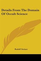 Details From The Domain Of Occult Science