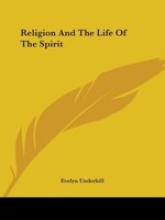 Religion And The Life Of The Spirit