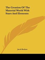 The Creation Of The Material World With Stars And Elements
