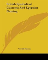 British Symbolical Customs And Egyptian Naming