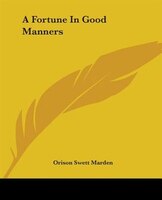 A Fortune In Good Manners