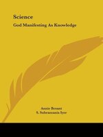 Science: God Manifesting As Knowledge