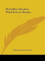 Mcguffey's Readers Third Eclectic Reader