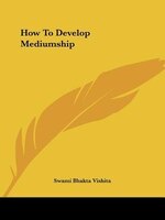 How To Develop Mediumship