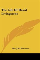 The Life Of David Livingstone
