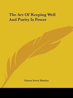 The Art Of Keeping Well And Purity Is Power