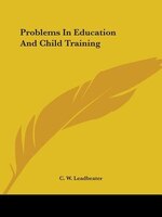 Problems In Education And Child Training