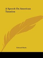 A Speech On American Taxation