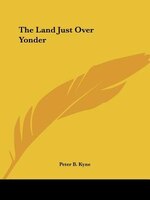 The Land Just Over Yonder