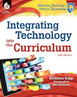 Integrating Technology Into The Curriculum, 2nd Edition