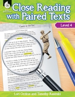 CLOSE READING WITH PAIRED TEXTS LEVEL 4