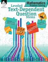 Leveled Text-dependent Questio N Stems: Mathematics Problem S