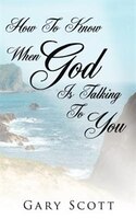 How To Know When "god" Is Talking To You