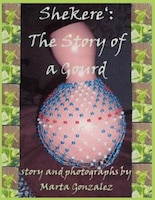 Shekere: The Story Of A Gourd