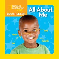 National Geographic Kids Look And Learn: All About Me