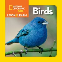 National Geographic Kids Look And Learn: Birds