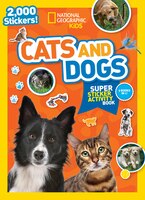 National Geographic Kids Cats And Dogs Super Sticker Activity Book