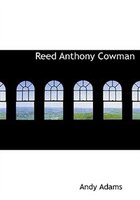 Reed Anthony  Cowman (Large Print Edition)