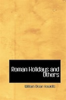 Roman Holidays  and Others