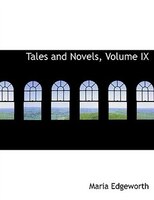 Tales and Novels, Volume IX (Large Print Edition)