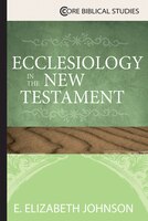 Ecclesiology In The New Testament