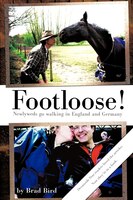 Footloose!: Newlyweds Go Walking In England And Germany