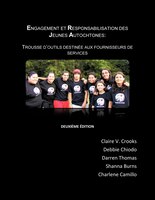 Engagement et responsabilisation des jeunes Autochtones: Trousse d'outils destinée aux fournisseurs des services