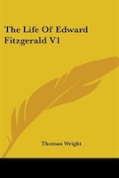 The Life Of Edward Fitzgerald V1