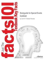 Studyguide For Special Events By Goldblatt, Isbn 9780471396871: CRAM 101 TEXTBOOK OUTLINES SERIES