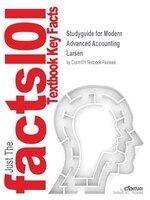Studyguide For Modern Advanced Accounting By Larsen, Isbn 9780072502909: CRAM 101 TEXTBOOK OUTLINES SERIES