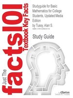 Studyguide For Basic Mathematics For College Students, Updated Media Edition By Alan S. Tussy, Isbn 9780495188957