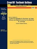 Outlines & Highlights For Business: Its Legal, Ethical, And Global Environment By Marianne M. Jennings