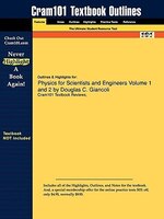 Outlines & Highlights For Physics For Scientists And Engineers Volume 1 And 2 By Douglas C. Giancoli