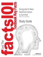 Studyguide For Basic Statistical Analysis By Sprinthall, Isbn 9780205495979