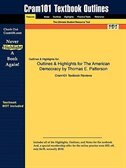Outlines & Highlights For The American Democracy By Thomas E. Patterson