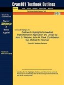 Outlines & Highlights For Medical Instrumentation Application And Design By John G. Webster, John W. Clark (contribution By), Mich