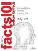 Studyguide For Social Psychology By Elliot Aronson, Isbn 9780138144784