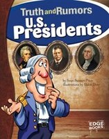 U.S. Presidents: Truth and Rumors