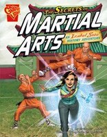 The Secrets of Martial Arts: An Isabel Soto History Adventure