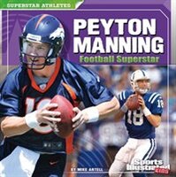 Peyton Manning: Football Superstar