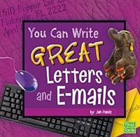 You Can Write Great Letters and E-mails