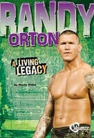Randy Orton: A Living Legacy