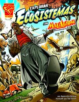 Explorar ecosistemas con Max Axiom, supercientífico