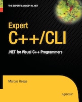 Expert Visual C++/cli: .net For Visual C++ Programmers