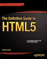 The Definitive Guide to HTML5